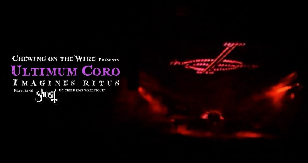 Rock on the Wire: Ghost’s “Skeletour” –  Ultimum Coro (Imagines&nbsp;ritus)